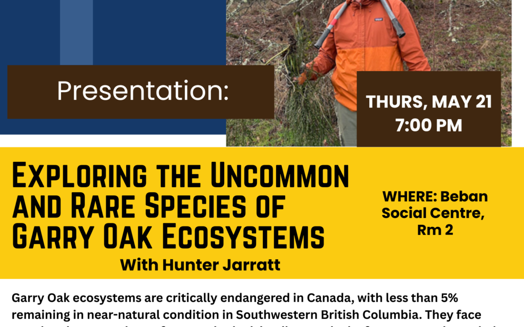 Exploring the Uncommon and Rare Species of Garry Oak Ecosystems with Hunter Jarratt